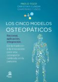 los cinco modelos osteopaticos-paolo tozzi-christian lunghi-giampiero fusco-9788498274066 los cinco modelos osteopaticos-paolo tozzi-christian lunghi-giampiero fusco-9788498274066