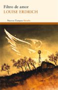 filtro de amor-louise erdrich-9788498415766 filtro de amor-louise erdrich-9788498415766