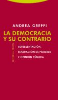 la democracia y su contrario-andrea greppi-9788498793666 la democracia y su contrario-andrea greppi-9788498793666