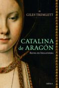 catalina de aragón (ebook)-giles tremlett-9788498923766 catalina de aragón (ebook)-giles tremlett-9788498923766