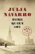 dime quien soy-julia navarro-9788499087566 dime quien soy-julia navarro-9788499087566