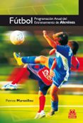 futbol: programacion anual del entrenamiento de alevines-patrice marseillou-9788499100166 futbol: programacion anual del entrenamiento de alevines-patrice marseillou-9788499100166