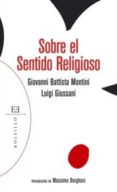 sobre el sentido religioso-luigi giussani-9788499200866 sobre el sentido religioso-luigi giussani-9788499200866