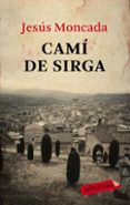 cami de sirga-jesus moncada estruga-9788499300566 cami de sirga-jesus moncada estruga-9788499300566