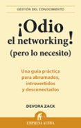 ¡odio el networking! (pero lo necesito) (ebook)-devora zack-9788499440866 ¡odio el networking! (pero lo necesito) (ebook)-devora zack-9788499440866