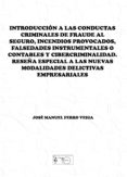 introduccion a las conductas criminales de fraude al seguro, incendios provocados, falsedades instrumentales o contables y cibercriminalidad (ebook)-9788499490366 introduccion a las conductas criminales de fraude al seguro, incendios provocados, falsedades instrumentales o contables y cibercriminalidad (ebook)-9788499490366