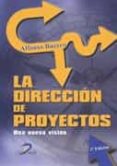 la direccion de proyectos: una nueva vision-alfonso bucero torres-9788499693866 la direccion de proyectos: una nueva vision-alfonso bucero torres-9788499693866