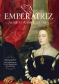 la emperatriz-alfredo alvar ezquerra-9788499702766 la emperatriz-alfredo alvar ezquerra-9788499702766