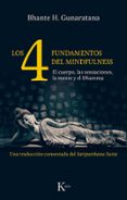 los cuatro fundamentos del mindfulness: el cuerpo, las sensacione s, la mente y el dhamma-bhante henepola gunaratana-9788499886466 los cuatro fundamentos del mindfulness: el cuerpo, las sensacione s, la mente y el dhamma-bhante henepola gunaratana-9788499886466