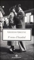 il treno d istanbul-graham greene-9788804553366 il treno d istanbul-graham greene-9788804553366