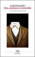 uno, nessuno e centomila-luigi pirandello-9788806221966 uno, nessuno e centomila-luigi pirandello-9788806221966