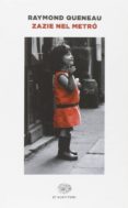 zazie nel metrò-raymond queneau-9788806223366 zazie nel metrò-raymond queneau-9788806223366