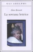 la sovrana lettrice-alan bennet-9788845926266 la sovrana lettrice-alan bennet-9788845926266