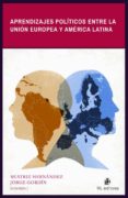 aprendizajes politicos entre la union europea y america latina (ebook)-9789560105066 aprendizajes politicos entre la union europea y america latina (ebook)-9789560105066