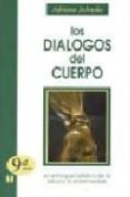 los dialogos del cuerpo: el enfoque holistico de la enfermedad (8 ª ed.)-adriana schnake-9789562420266 los dialogos del cuerpo: el enfoque holistico de la enfermedad (8 ª ed.)-adriana schnake-9789562420266