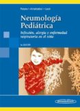 neumologia pediatrica: infeccion, alergia y enfermedad respirator ia en el niño (5ª ed.)-9789589181966 neumologia pediatrica: infeccion, alergia y enfermedad respirator ia en el niño (5ª ed.)-9789589181966