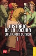 historia de la locura en la epoca clasica, t.i-michel foucault-9789681602666 historia de la locura en la epoca clasica, t.i-michel foucault-9789681602666