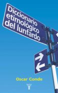 diccionario etimologico del lunfardo (ebook)-9789870419266 diccionario etimologico del lunfardo (ebook)-9789870419266