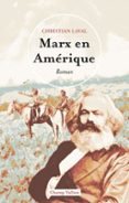 MARX EN AMÉRIQUE