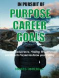 Descargando libros de amazon a ipad IN PURSUIT OF PURPOSE, CAREER, GOALS (Literatura española) FB2 iBook