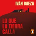 Lo que la tierra calla-18295192-otro-formato