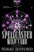 Los mejores audiolibros descargar torrents SPELLCASTER WILD CARD  (edición en inglés) de NIKKI JEFFORD 9798223384366