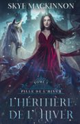 L’HÉRITIÈRE DE L’HIVER  (edición en francés)