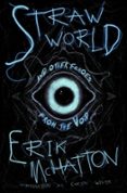 STRAW WORLD AND OTHER ECHOES FROM THE VOID