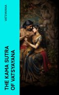 THE KAMA SUTRA OF VATSYAYANA  (edición en inglés)