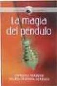 la magia del pendulo. rabdomancia y radiestesia-fiorello verrico-maria cristina verrico-9789583016271 la magia del pendulo. rabdomancia y radiestesia-fiorello verrico-maria cristina verrico-9789583016271