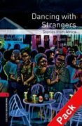 dancing with strangers - stories from africa audio cd (oxford boo kworms library 3)-9780194792776 dancing with strangers - stories from africa audio cd (oxford boo kworms library 3)-9780194792776