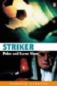 striker (penguin readers level 3)-karen viney-peter viney-9780582505476 striker (penguin readers level 3)-karen viney-peter viney-9780582505476