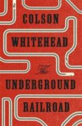 the underground railroad-colson whitehead-9780708898376 the underground railroad-colson whitehead-9780708898376
