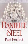 past perfect-danielle steel-9781101883976 past perfect-danielle steel-9781101883976