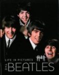 life in pictures the beatles-9781445424576 life in pictures the beatles-9781445424576