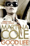 the good life-martina cole-9781472200976 the good life-martina cole-9781472200976
