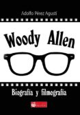 woody allen: biografia y filmografia-9781492813576 woody allen: biografia y filmografia-9781492813576