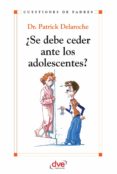 ¿se debe ceder ante los adolescentes? (ebook)-9781683255376 ¿se debe ceder ante los adolescentes? (ebook)-9781683255376