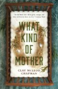 WHAT KIND OF MOTHER  (edición en inglés)