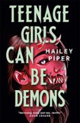 TEENAGE GIRLS CAN BE DEMONS