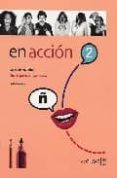 en accion 2: guia para el profesor ii (ele: español lengua extran jera)-9782090343076 en accion 2: guia para el profesor ii (ele: español lengua extran jera)-9782090343076