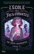 L'ÉCOLE DES FAES ERRANTES - TOME 1 : LE DON FUNESTE