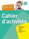 edito, niveau c1: cahier d activites-marie-pierre baylocq-stephanie bremaud-9782278090976 edito, niveau c1: cahier d activites-marie-pierre baylocq-stephanie bremaud-9782278090976
