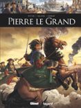 PIERRE LE GRAND
