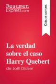 la verdad sobre el caso harry quebert de joël dicker (guía de lectura) (ebook)-joël dicker-9782806271976 la verdad sobre el caso harry quebert de joël dicker (guía de lectura) (ebook)-joël dicker-9782806271976