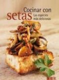 cocinar con setas: las especies mas deliciosas (2ª ed)-9783625123576 cocinar con setas: las especies mas deliciosas (2ª ed)-9783625123576