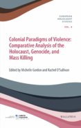 Descargas de libros electrónicos gratis de pda COLONIAL PARADIGMS OF VIOLENCE iBook FB2 de  in Spanish 9783835348776