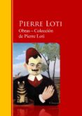 obras ─ colección de pierre loti (ebook)-pierre loti-9783959284776 obras ─ colección de pierre loti (ebook)-pierre loti-9783959284776