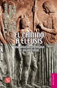 el camino a eleusis (ebook)-9786071613776 el camino a eleusis (ebook)-9786071613776