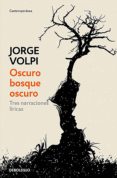 oscuro bosque oscuro (ebook)-jorge volpi-9786073159876 oscuro bosque oscuro (ebook)-jorge volpi-9786073159876